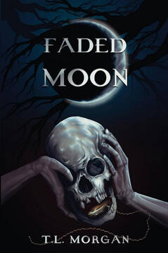 FADED MOON, T.L. MORGAN