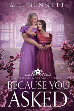 BECAUSE YOU ASKED, A.E. BENNETT