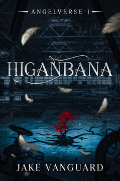 HIGANBANA, JAKE VANGUARD
